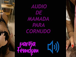 blowjob audio for cuckold, in spanish